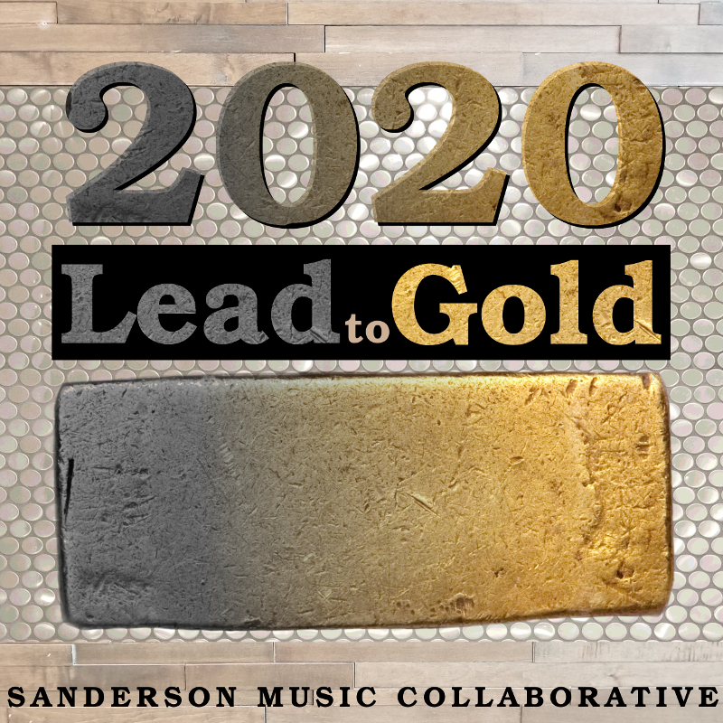 2020: Lead to Gold